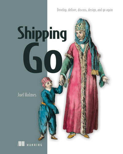 Shipping Go: Develop, deliver, discuss, design, and go againAudiobook