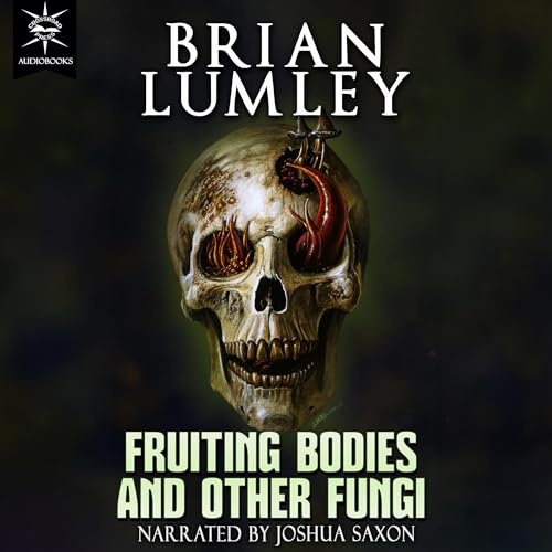 Fruiting Bodies and Other FungiAudiobook