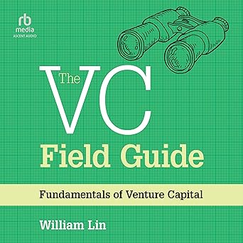 The VC Field Guide: Fundamentals of Venture CapitalAudiobook