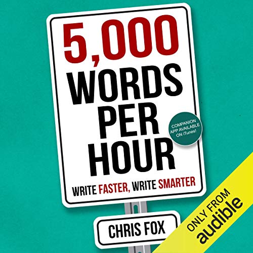 5,000 Words Per Hour: Write Faster, Write Smarter, Volume 1Audiobook