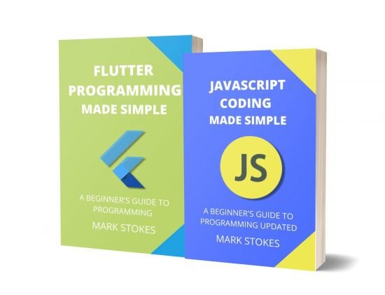 JavaScript and Flutter Programming Made Simple: A Beginner's Guide to ...