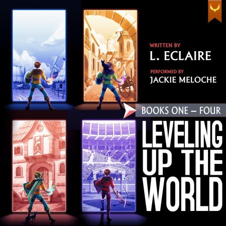 Leveling Up The World: Books 1-4Audiobook
