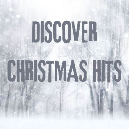 Various Artists - Discover Christmas Hits (2024)