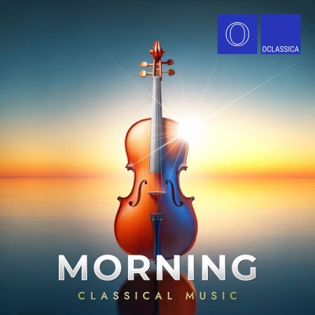 Various Artists - Morning Classical Music (2024)