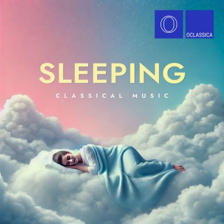 Various Artists - Sleeping Classical Music (2024)