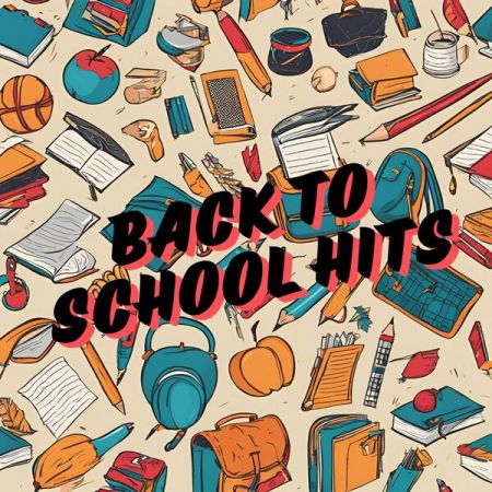 Various Artists - Back to School Hits (2024)