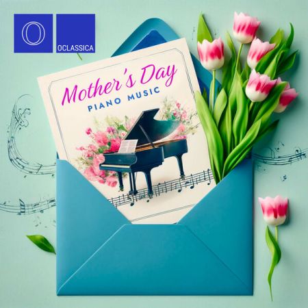 Various Artists - Mother's Day Piano Music (2024)