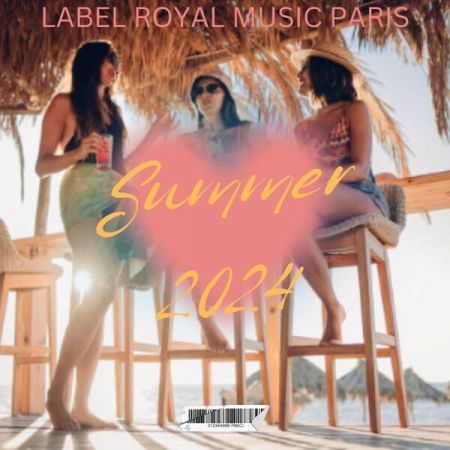 Various Artists - Label Royal Music Paris - Summer 2024 (2024)