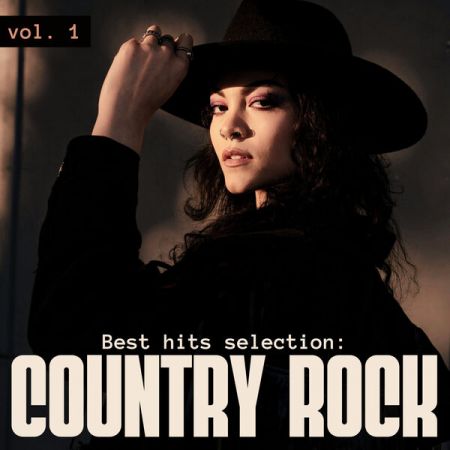 Various Artists - Best Hits Selection Country Rock Vol 1 (2024)