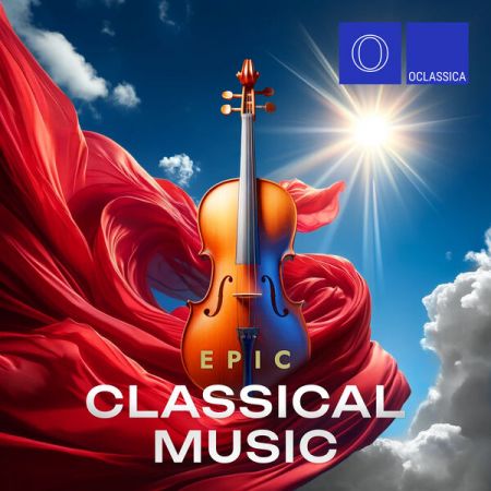 Various Artists - Epic Classical Music (2024)
