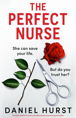 Daniel Hurst - The Perfect Nurse