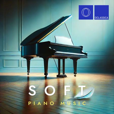 Various Artists - Soft Piano Music (2024)