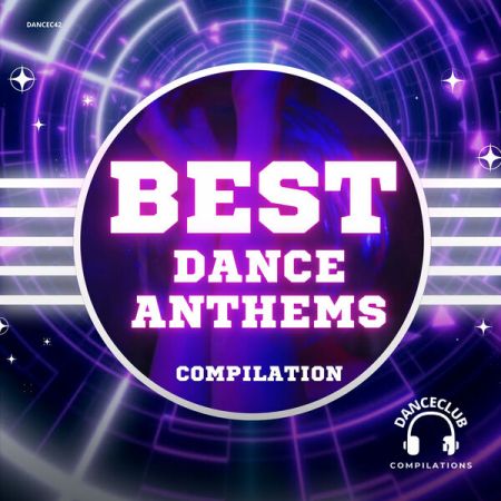 Various Artists - Best Dance Anthems Compilation (2024)