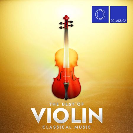 Various Artists - The Best of Violin Classical Music (2024)