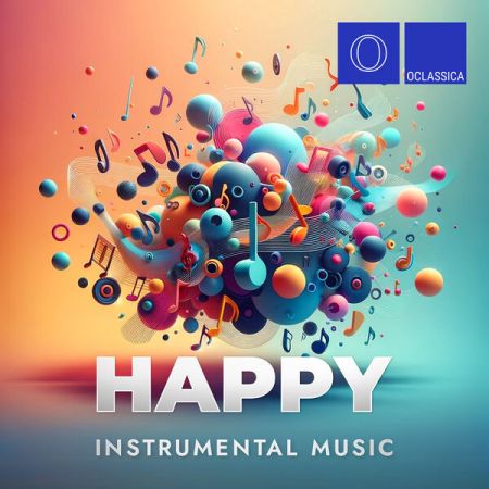Various Artists - Happy Instrumental Music (2023)