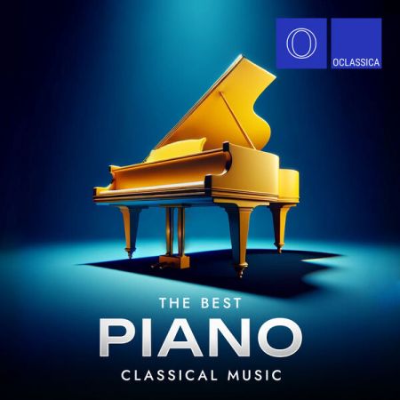 Various Artists - The Best Piano Classical Music (2024)