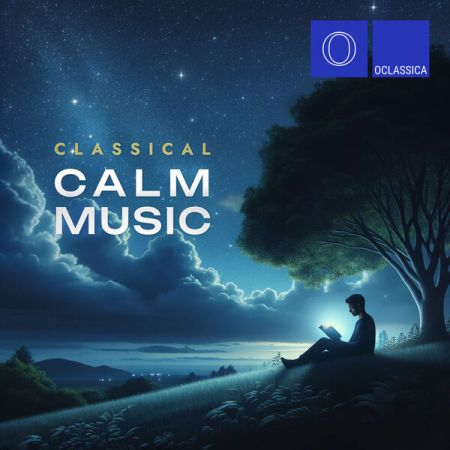 Various Artists - Classical Calm Music (2024)