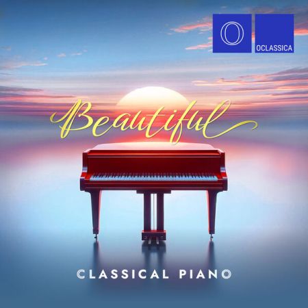 Various Artists - Beautiful Classical Piano (2024)