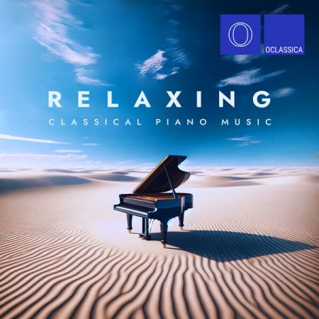 Various Artists - Relaxing Classical Piano Music (2024)