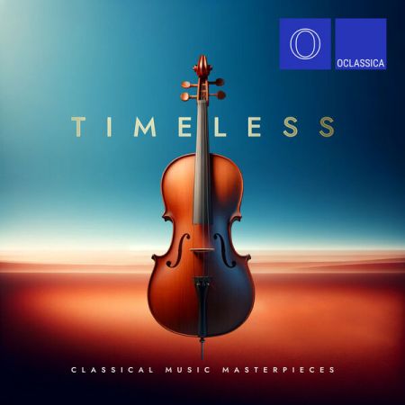 Various Artists - Timeless Classical Music Masterpieces (2024)