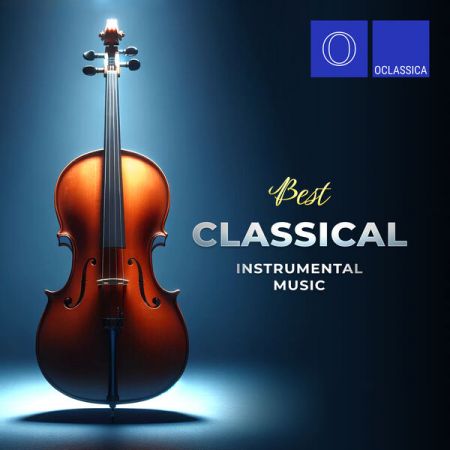 Various Artists - Best Classical Instrumental Music (2024)