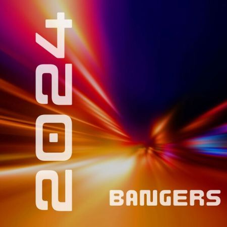 Various Artists - 2024 - Bangers (2024) Explicit
