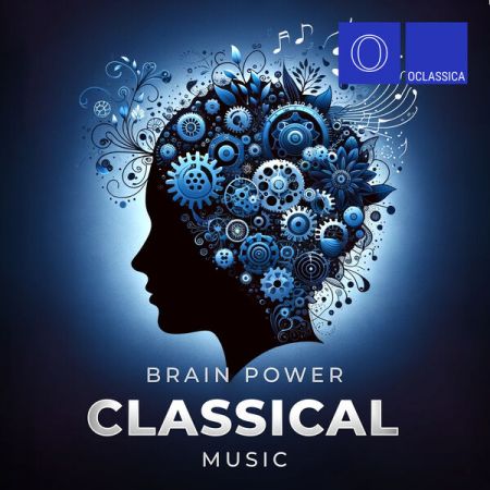 Various Artists - Brain Power Classical Music (2024)