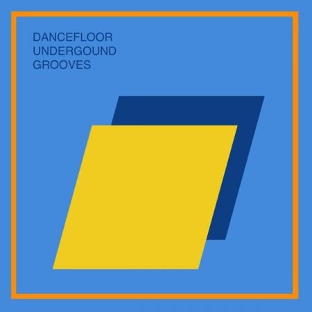 Various Artists - Dancefloor Underground Grooves (2024)