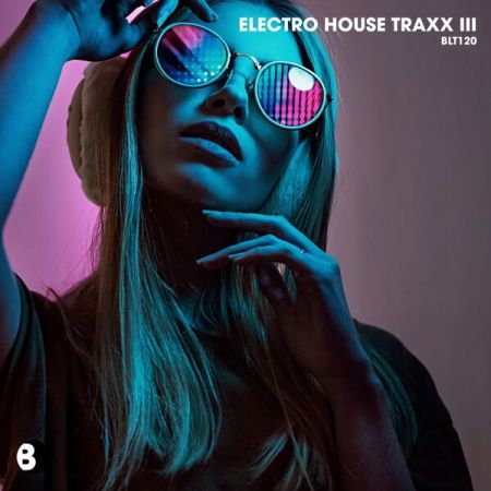 Various Artists - Electro House Traxx III (2024)