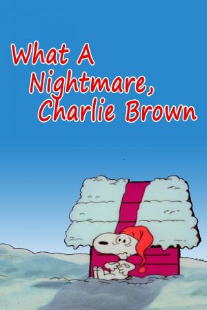 What a Nightmare Charlie Brown 1978 1080p WEBRip DDP 2.0 10bit H265-iVy