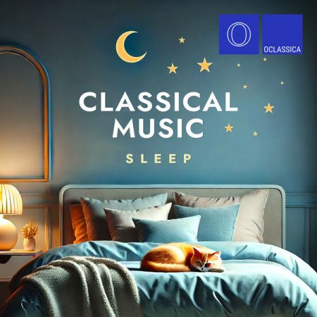 Various Artists - Classical Music Sleep (2024)