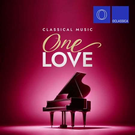 Various Artists - Classical Music One Love (2024)
