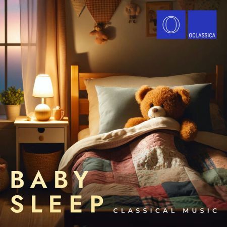 Various Artists - Baby Sleep Classical Music (2024)