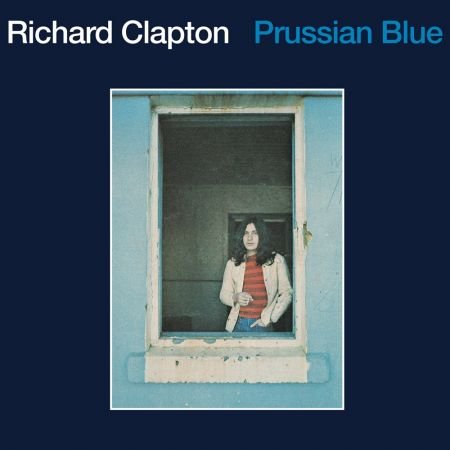 Richard Clapton - Prussian Blue (Remastered) (1973/2024)