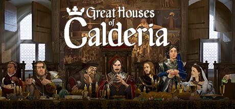 Great Houses of Calderia v1.0.1.1337-TENOKE