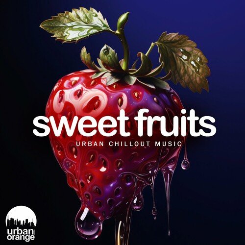 Various Artists - Sweet Fruits Urban Chillout Music (2024)