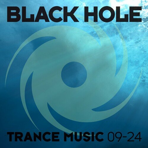 VA - Black Hole Trance Music 09-24 (2024)
