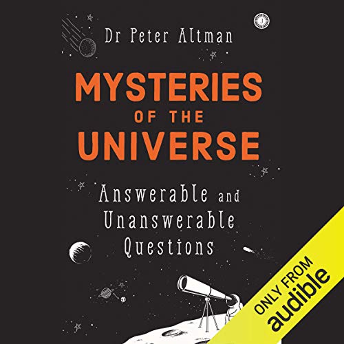 Mysteries of the Universe: Answerable and Unanswerable QuestionsAudiobook