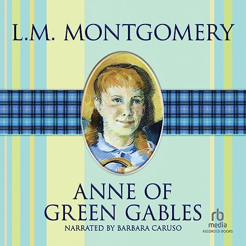 Anne of Green Gables by L.M. MontgomeryAudiobook