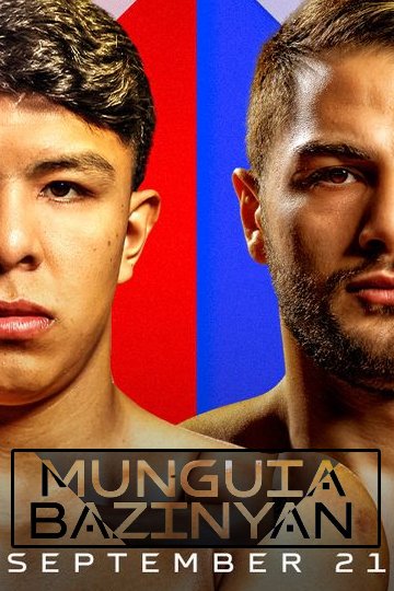 Boxing 2024 09 20 Munguia vs Bazinyan Main Card 720p WEB H264-today