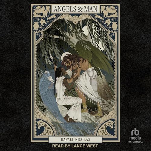 Angels & Man: Angels, Book 2Audiobook