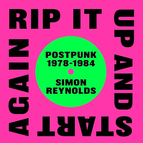 Rip It up and Start Again: Postpunk 1978-1984Audiobook