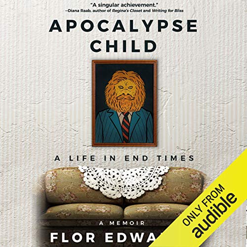Apocalypse Child: A Life in End Times - a MemoirAudiobook