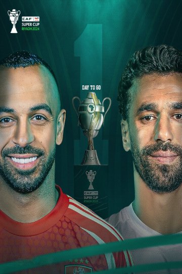 CAF Super Cup 2024 Ahly SC vs Zamalek ZC 1080p WEB H264-WDTeam