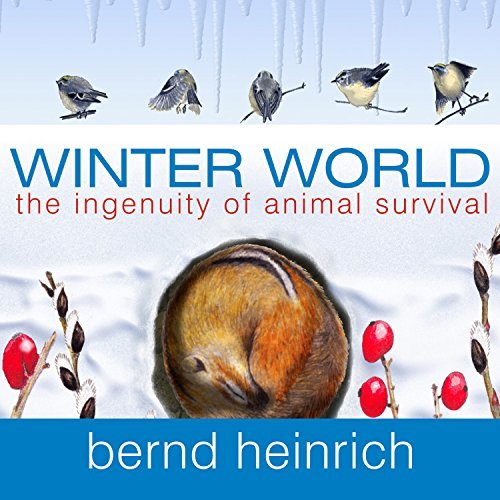 Winter World The Ingenuity of Animal SurvivalAudiobook
