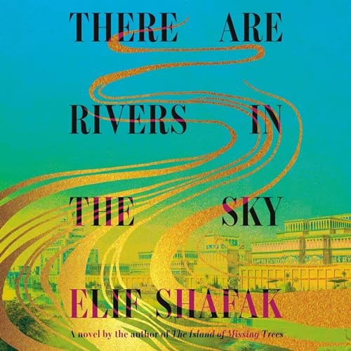 There Are Rivers in the SkyAudiobook