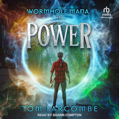Power: Wormhole Mana 1Audiobook