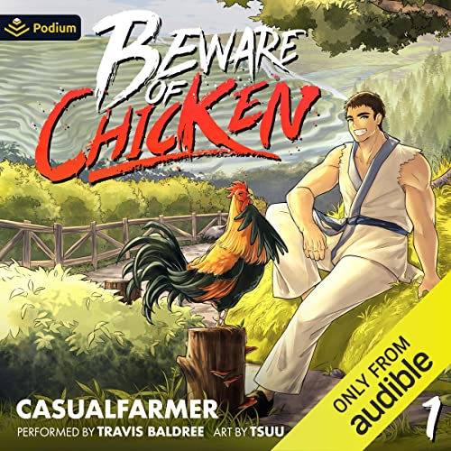Beware of Chicken: A Xianxia Cultivation NovelAudiobook