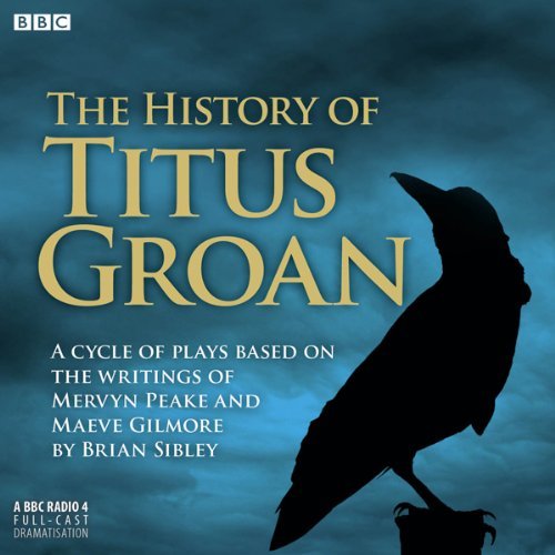 The History of Titus Groan (Audiobook)
