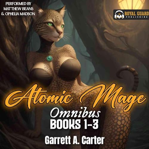 Atomic Mage Omnibus Books 1-3Audiobook